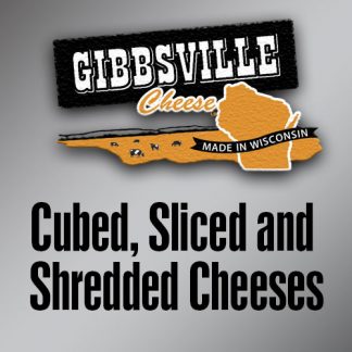 Cubed, Sliced & Shredded Cheeses
